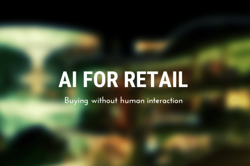 Using Artificial Intelligence for Retail